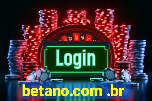 betano.com .br